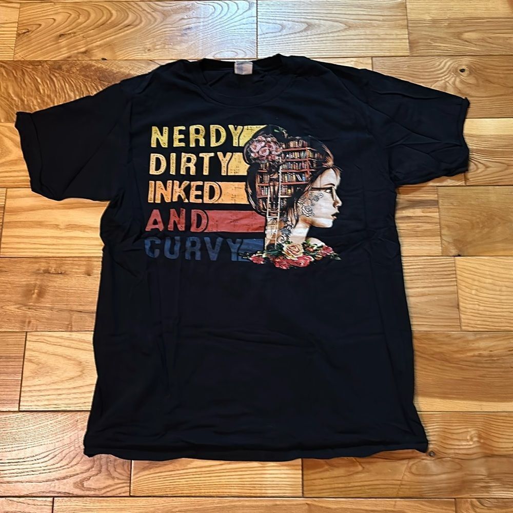 Nerdy, Dirty, Inked and Curvy Women’s Tee, Unisex Large